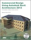 Commercial Design Using Autodesk Revit Architecture 2013 small book cover