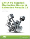 CATIA V5 Tutorials Mechanism Design & Animation Release 21 small book cover