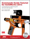 Commands Guide Tutorial for SolidWorks 2013 small book cover