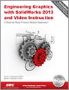 Engineering Graphics with SolidWorks 2013 and Video Instruction small book cover