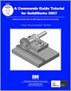 Commands Guide Tutorial for SolidWorks 2007 small book cover