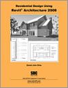 Residential Design Using Revit Architecture 2008 small book cover