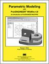 Parametric Modeling with Pro/ENGINEER Wildfire 4.0 small book cover