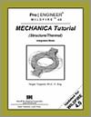 Pro/ENGINEER Mechanica Wildfire 4.0 Tutorial (Structure / Thermal) small book cover