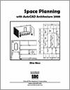 Space Planning with AutoCAD Architecture 2008 small book cover
