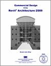 Commercial Design Using Revit Architecture 2009 small book cover