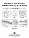 Introduction to AutoCAD 2008 for Civil Engineering Applications small book cover