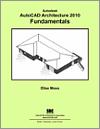 Autodesk AutoCAD Architecture 2010 Fundamentals small book cover