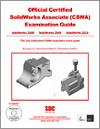 Official Certified SolidWorks Associate (CSWA) Examination Guide small book cover