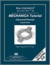 Pro/ENGINEER Mechanica Wildfire 5.0 Tutorial (Structure / Thermal) small book cover
