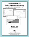 Introduction to Finite Element Analysis Using Pro/MECHANICA Wildfire 5.0 small book cover