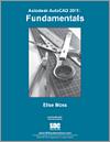Autodesk AutoCAD 2011: Fundamentals small book cover