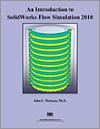 An Introduction to SolidWorks Flow Simulation 2010 small book cover