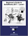Beginner's Guide to SolidWorks 2011 - Level I small book cover