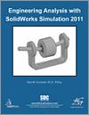 Engineering Analysis with SolidWorks Simulation 2011 small book cover