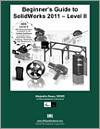 Beginner's Guide to SolidWorks 2011 - Level II small book cover
