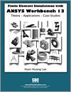 Finite Element Simulations with ANSYS Workbench 13 small book cover