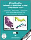Official Certified SolidWorks Associate Examination Guide small book cover