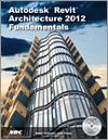 Autodesk Revit Architecture 2012 Fundamentals small book cover