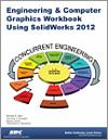 Engineering & Computer Graphics Workbook Using SolidWorks 2012 small book cover