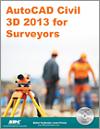 AutoCAD Civil 3D 2013 for Surveyors small book cover