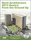 Revit Architecture 2013 Basics: From the Ground Up small book cover