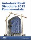 Autodesk Revit Structure 2013 Fundamentals small book cover