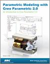 Parametric Modeling with Creo Parametric 2.0 small book cover