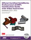 Official Certified SolidWorks Professional (CSWP) Certification Guide  with Video Instruction small book cover