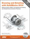 Drawing and Detailing with SolidWorks 2014 small book cover