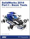 SolidWorks 2014 Part I - Basic Tools small book cover
