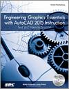 Engineering Graphics Essentials with AutoCAD 2015 Instruction small book cover