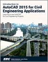 Introduction to AutoCAD 2015 for Civil Engineering Applications small book cover