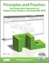 Principles and Practice: An Integrated Approach to Engineering Graphics and AutoCAD 2015 small book cover