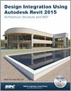 Design Integration Using Autodesk Revit 2015 small book cover