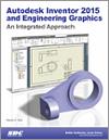 Autodesk Inventor 2015 and Engineering Graphics small book cover
