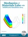 Mechanics of Materials Labs with SolidWorks Simulation 2014 small book cover
