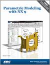 Parametric Modeling with NX 9 small book cover
