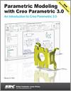Parametric Modeling with Creo Parametric 3.0 small book cover