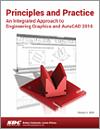 Principles and Practice An Integrated Approach to Engineering Graphics and AutoCAD 2016 small book cover