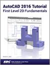 AutoCAD 2016 Tutorial First Level 2D Fundamentals small book cover