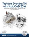 Technical Drawing 101 with AutoCAD 2016 small book cover