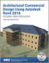 Architectural Commercial Design Using Autodesk Revit 2016 small book cover