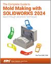 The Complete Guide to Mold Making with SOLIDWORKS 2024 small book cover