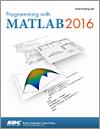 Programming with MATLAB 2016 small book cover