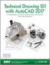 Technical Drawing 101 with AutoCAD 2017 small book cover