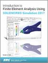 Introduction to Finite Element Analysis Using SOLIDWORKS Simulation 2017 small book cover