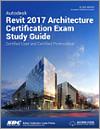Autodesk Revit 2017 Architecture Certification Exam Study Guide small book cover