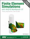 Finite Element Simulations with ANSYS Workbench 17 small book cover