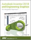 Autodesk Inventor 2018 and Engineering Graphics small book cover